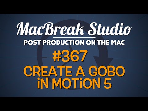 MacBreak Episode Ep367: Create a Gobo in Motion