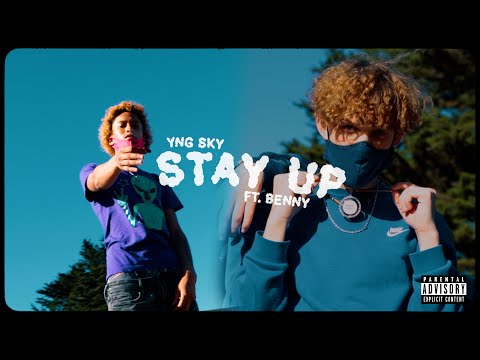 Skyyy - "Stay Up" (Feat. Benny) [Official Music Video]