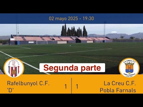 Rafelbunyol C.F. ‘D’ vs La Creu C.F. Pobla Farnals 1:1. Segunda parte