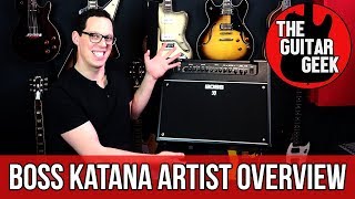 Video thumbnail for Boss Katana ARTIST Overview and demo by TheGuitarGeek