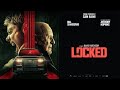 Locked Official Trailer