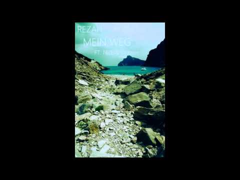 Rezah - Mein Weg feat. (NicE389 & Craziee)