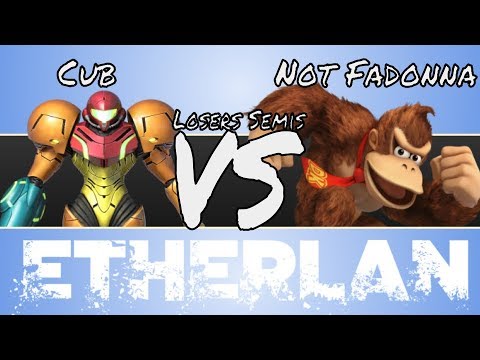 Etherlan 2017.2 - Cub (DumbThicc) v Not Fadonna - Losers Semis