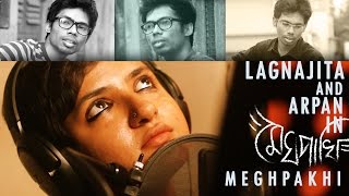 Arpan &amp; Lagnajita | Megh Pakhi | Tumi Amay Dakle Keno | Official Video
