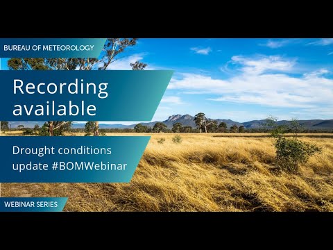 BOM Webinar 18 July 2019: Drought conditions update