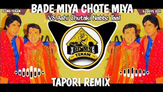 Download lagu Bade Miya Chote Miya Vs Assi Chutki Nabbe Tal || Tapori Remix || Dj Ms Tekam Remix Song mp3