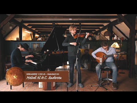 'Melodi til H.C. Andersen' - Handed On - Dreamers' Circus