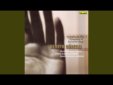 Górecki: Symphony No. 3, Op. 36 "Symphony of Sorrowful Songs": I. Lento. Sostenuto tranquillo...