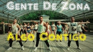 Gente De Zona - Algo Contigo - ZUMBA - SALSATION