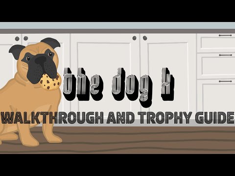 The Dog K - Full Walkthrough & Trophy Guide