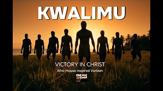 Kwalimu (Victory - AfroHouse Remix)