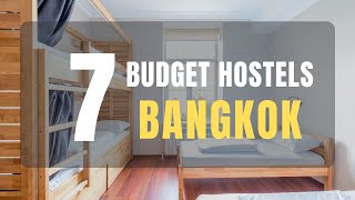 7 BUDGET Hostels in BANGKOK 2022 (with PRICE & LOCATION) Where You Can Live Like