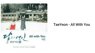 TaeYeon - All With You{Easy Lyrics}