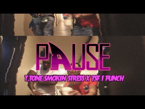 PAUSE - T.Tone Smokin Stress X TSF 1Punch  (Official Music Film) 🎥By:@AGWF - Prod.By: @Takeova2Ten)