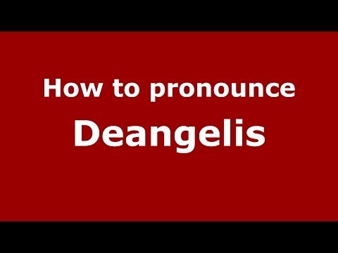 How to pronounce Deangelis (Italian/Italy) - PronounceNames.com