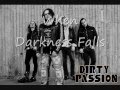 Dirty Passion - When Darkness Falls 