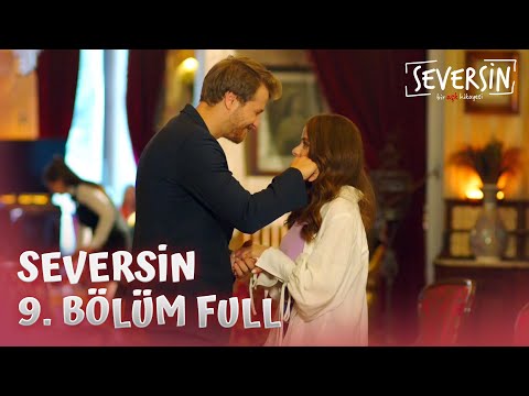 Seversin 9. Bölüm - Full Bölüm