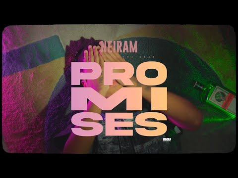 PROMISES - NEIRAM x ROJAS ON THE BEAT