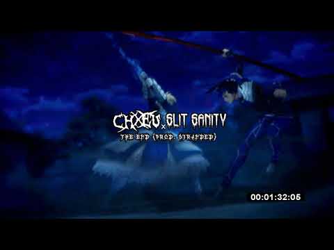 CHXEU x SLIT SANITY - THE END [PROD. STRANDED] [OLD SONG]