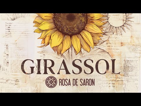 Rosa de Saron - Girassol (Lyric Video)