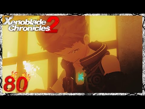 Rex muss neuen Mut fassen💥Xenoblade Chronicles 2 #080