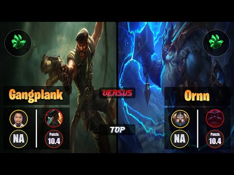 Impact GANGPLANK (Top) [Grasp of the Undying] VS ORNN - Challenger NA Patch 10.4
