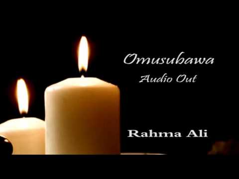 RAHMA ALI - OMUSUBAWA HIT SINGLE 2016