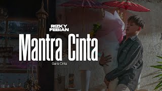 Download lagu Rizky Febian Mantra Cinta GarisCinta Part 1... mp3