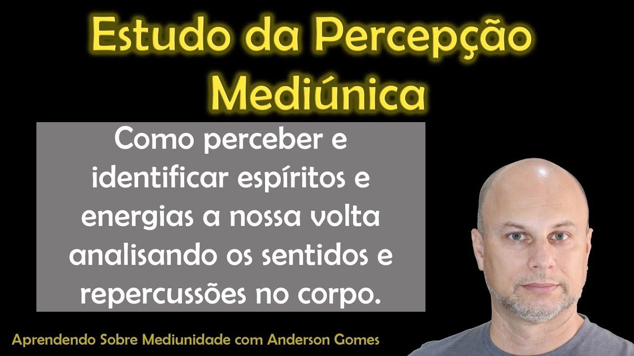 Estudo da Percepção  Mediúnica