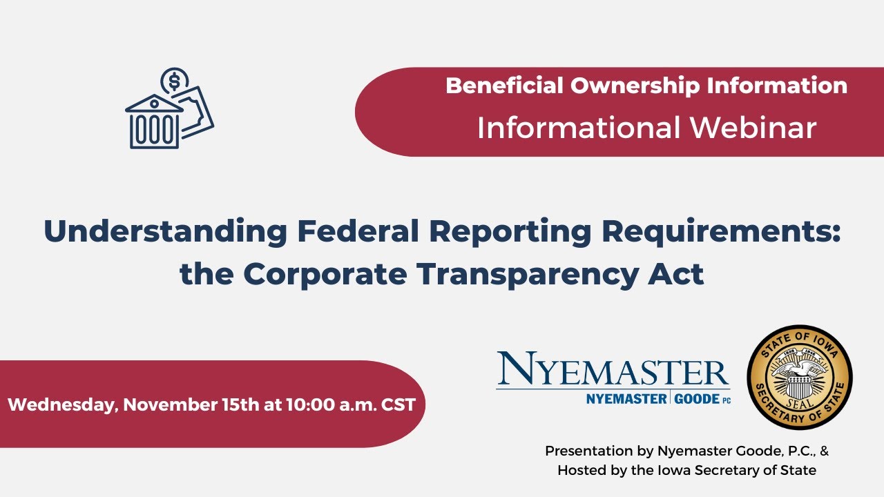 2023 Corporate Transparency Act Informational Webinar hosted by the Iowa Secretary of State's Office
