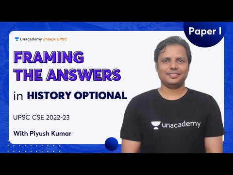 Framing the Answers : History Optional (Paper I) | UPSC CSE 2022-23 | By Piyush Kumar