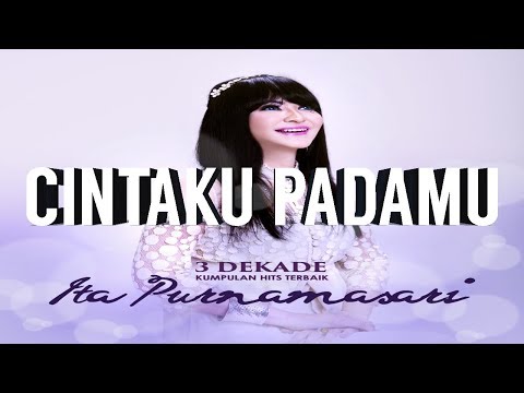 ITA PURNAMASARI • CINTAKU PADAMU | LIRIK LAGU | HQ AUDIO