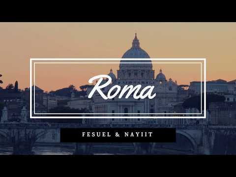 Fesuel ft Nayiit - Roma