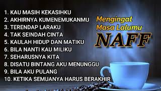 Download lagu NAFF FULL ALBUM MENEMANI HARI LELAHMU TANPA IKLAN mp3