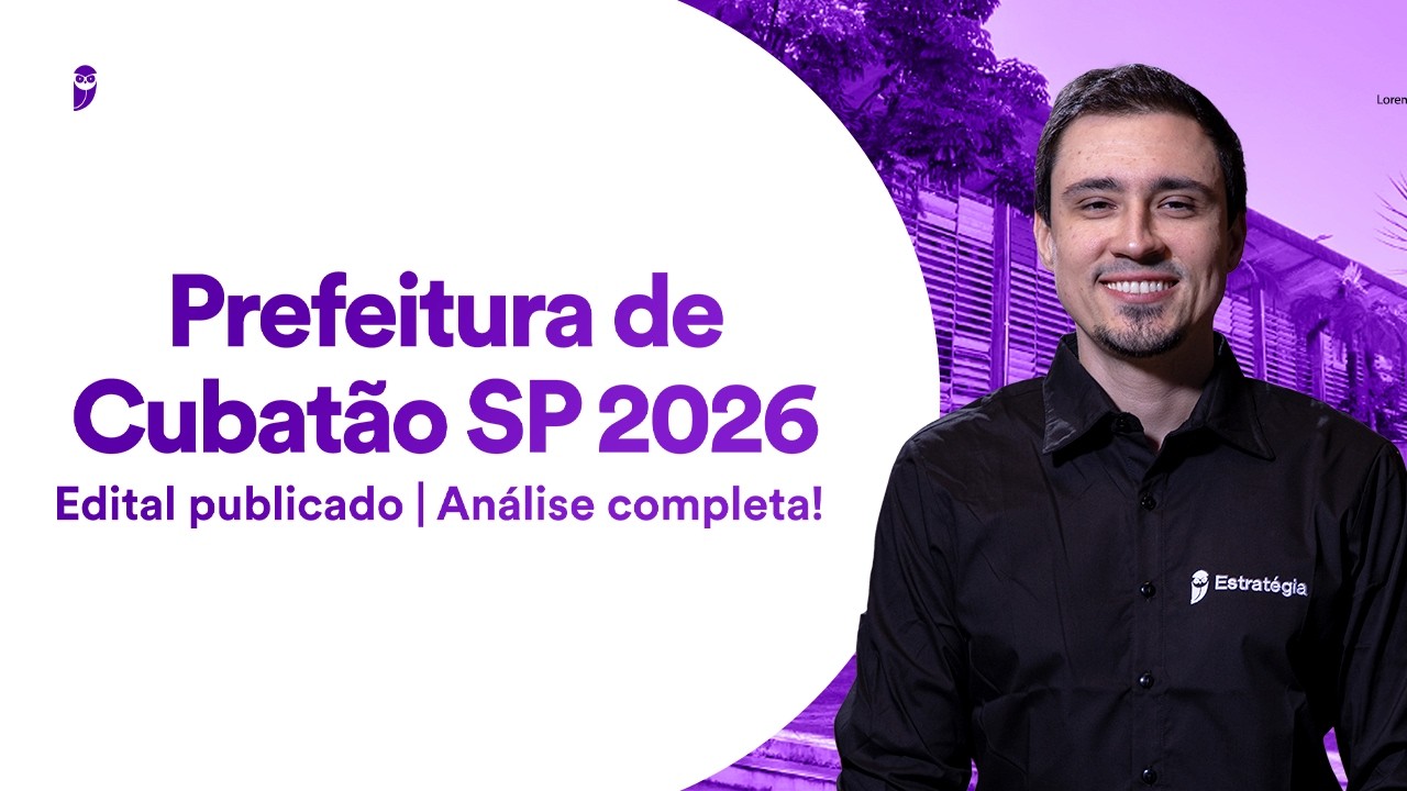 Concurso Prefeitura de Cubatão SP 2026 | Edital publicado | Análise completa!