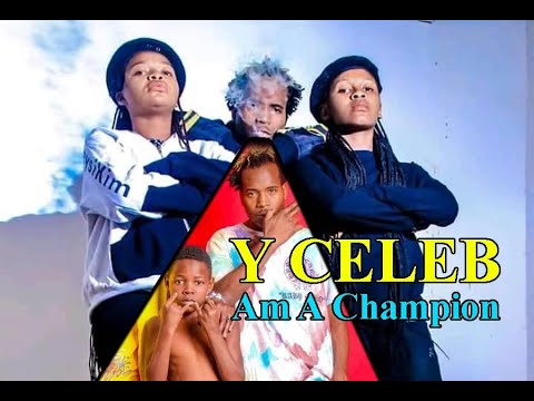 Y Celeb ft Chile Breezy - Am a Champion