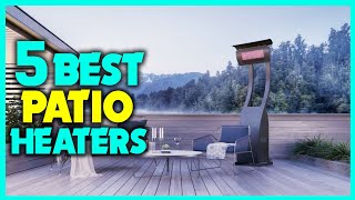 ✅Best Patio Heaters - Top 5 Best Outdoor Patio Heaters