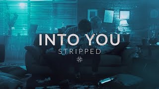 Fern. - Into You (Stripped)