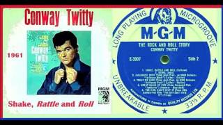 Conway Twitty - Shake Rattle and Roll