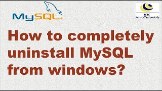 How to completely uninstall MySQL from windows ? | MySQL Tutorial