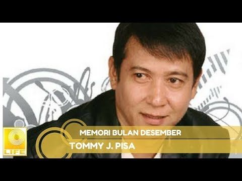 Download Lagu Tommy J Pisa Memori Bulan Desember Mp3 Gratis