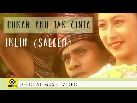 Bukan Aku Tak Cinta - IKLIM (SALEEM)  [ Official MV ]
