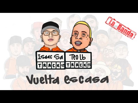 Teo LB - Isaac S.A - Vuelta Escasa | Video Oficial