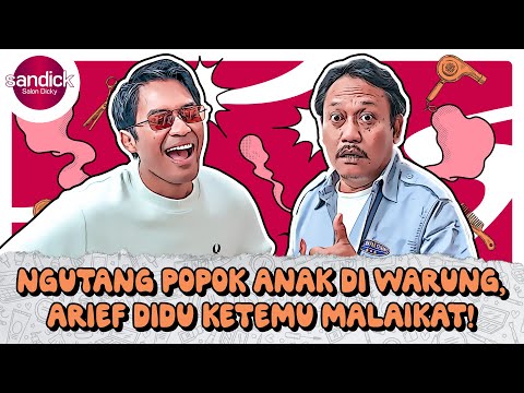 SANDICK - PAS' FATHER DIED AGAIN, ARIEF DIDU "I HAVE NO INTENTIONS TO DISAPPOINT BOKAP DICK"