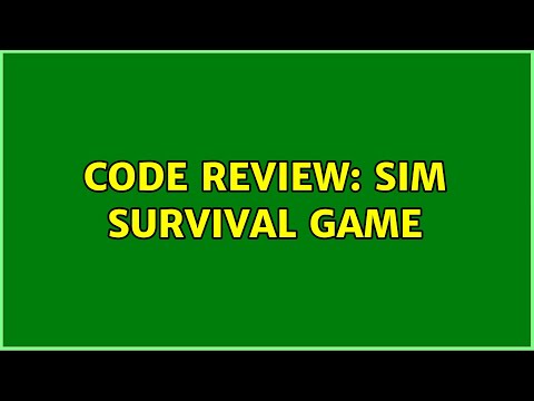 Code Review: Sim survival game