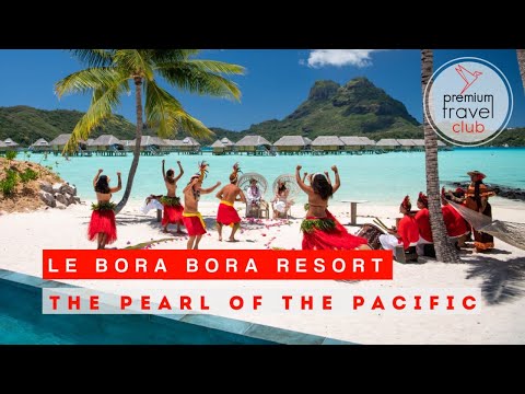 Unveiling the Beauty of Le Bora Bora Resort (former Pearl Beach Resort)