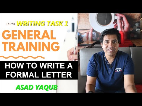 IELTS GENERAL WRITING TASK 1 || TIPS for Formal Letters || ASAD YAQUB