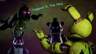 [SFM FNAF] Trapped in the mind