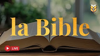 La Bible | 🔴 En Direct 24/7