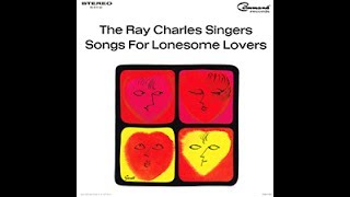 One More Time | The Ray Charles Singers | Songs For Lonesome Lovers | 1964 Command LP